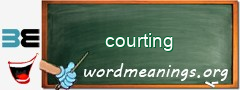 WordMeaning blackboard for courting